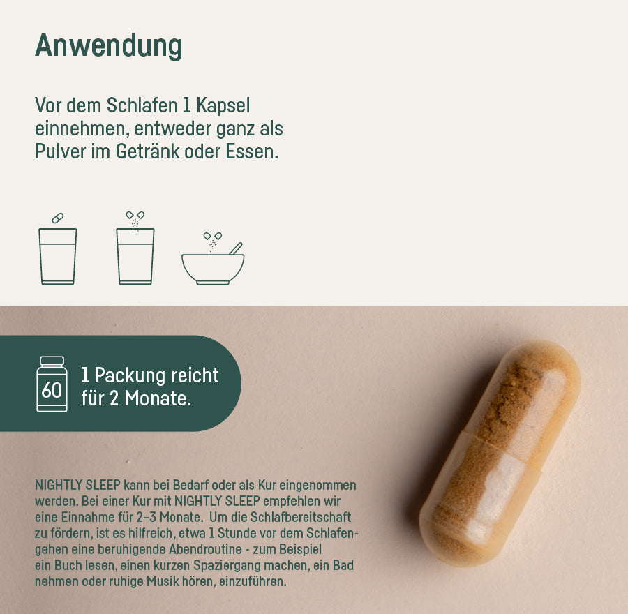 Nightly Sleep – Anwendung: vor dem Schlafen 1 Kapsel, eine Packung reicht für 2 Monate