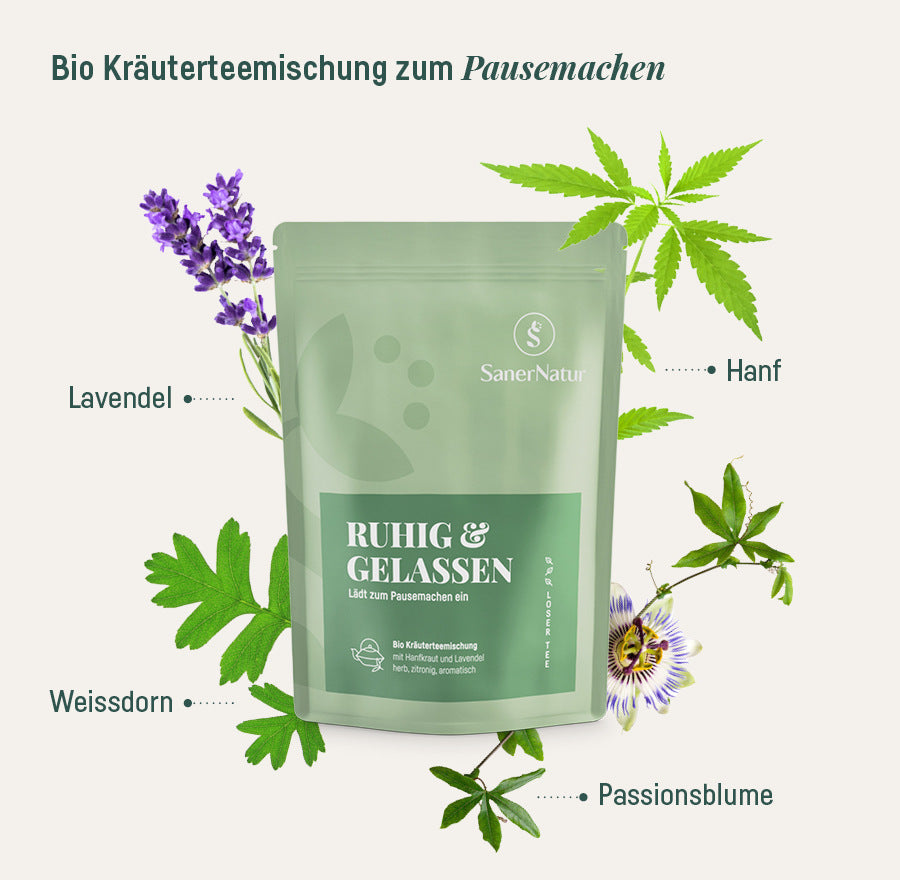 Bio-Teemischung Ruhig & Gelassen – Beutel mit Pflanzen: Lavendel, Hanf, Weissdorn, Passionsblume